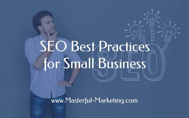 SEO Best Practices for Small Business