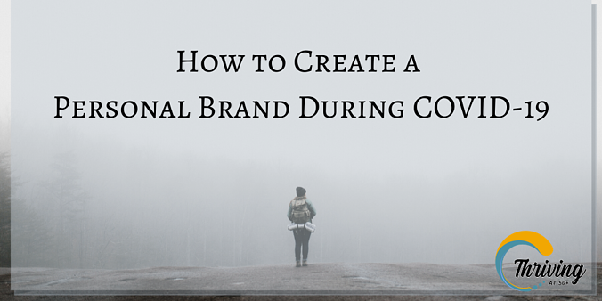 How to Create a Personal Brand During COVID-19