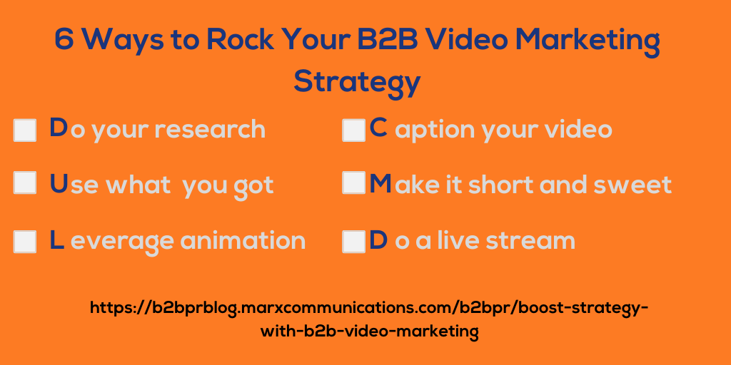 6 Ways to Rock Your B2B Video Marketing Strategy