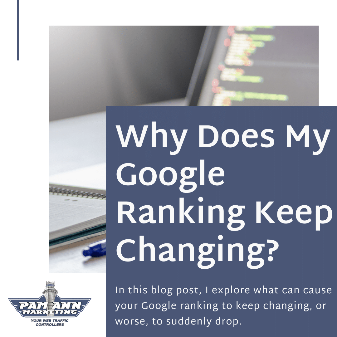 Why does your Google ranking keep changing?