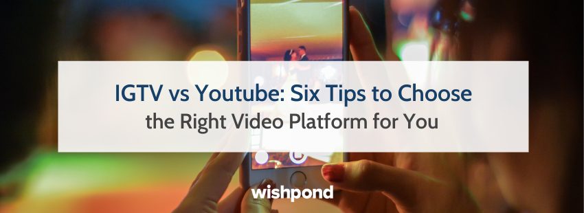 IGTV vs Youtube: Six Tips to Choose the Right Video Platform for You