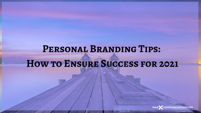 Personal Branding Tips_ How to Ensure Success for 2021