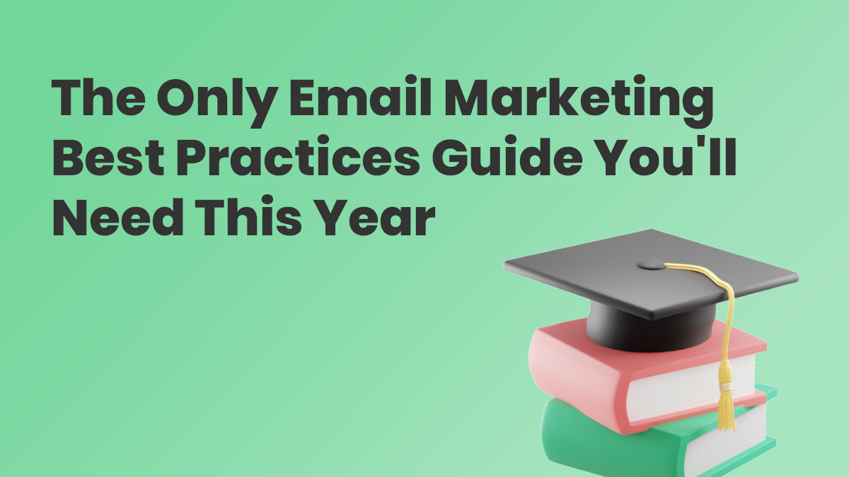 Email marketing best practices guide