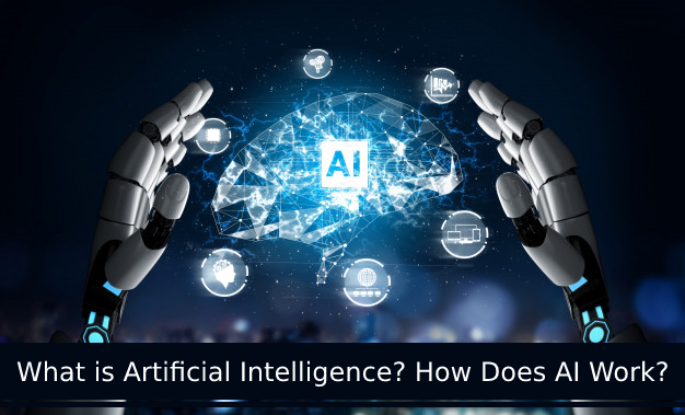 What is Artificial Intelligence? How Does AI Work?