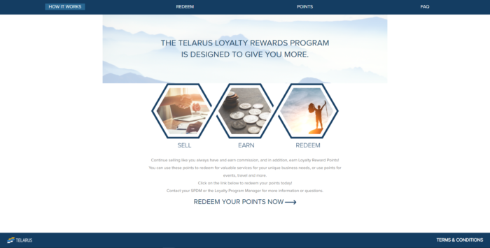Telarus demonstrates that B2B loyalty programs can function in any vertical, especially when the rewards help make it easier for partners to attract new customers.