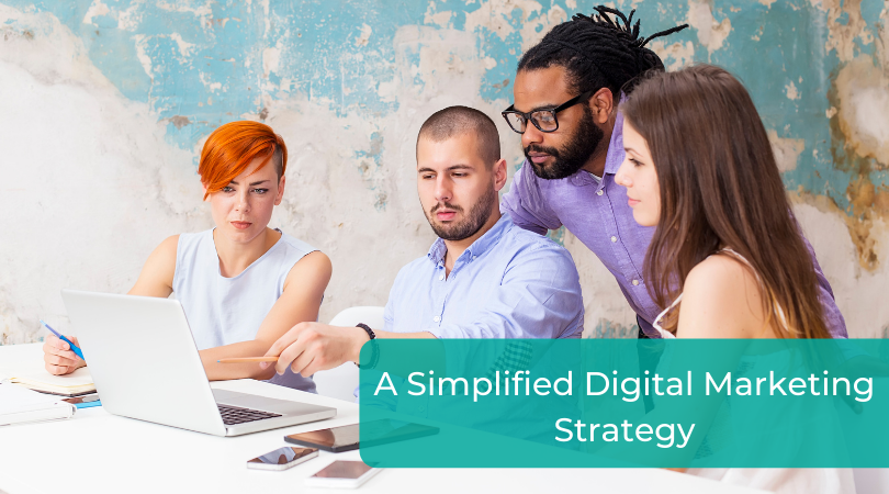 A Simplified Digital Marketing Strategy (2)