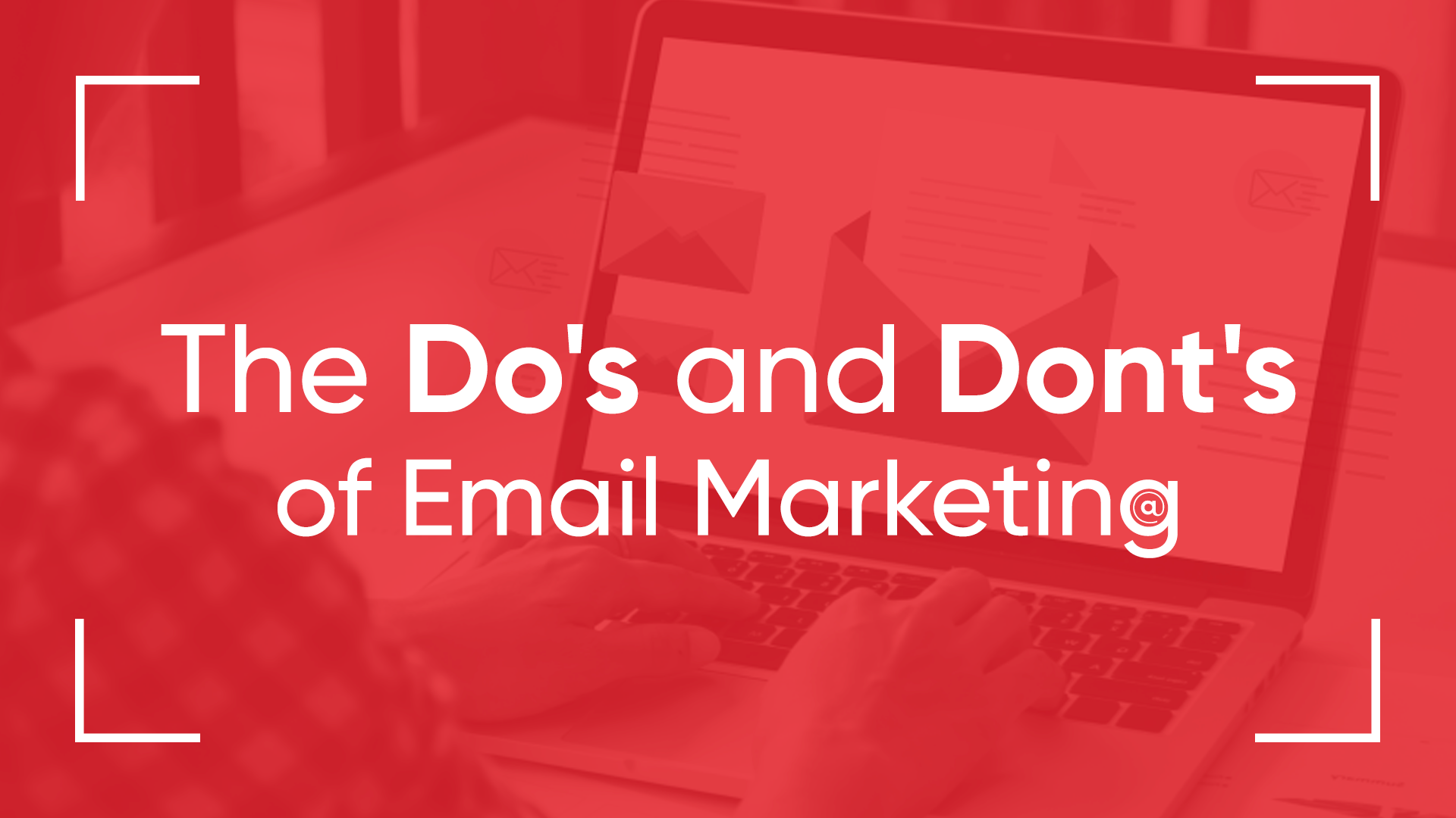 email marketing, email marketing tips, email marketing strategies, emails, email marketing 2021, marketing 2021, small business tips, small business 2021, grow your small business, email marketing dos and donts