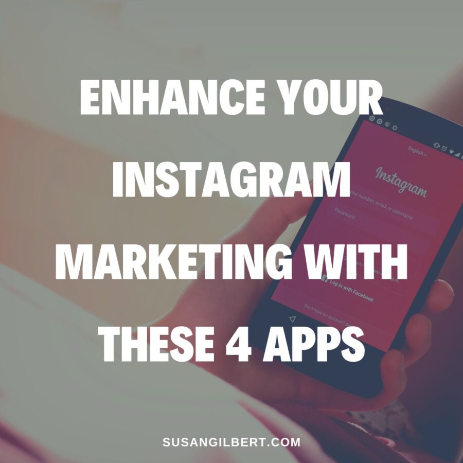 Enhance Your Instagram Marketing with These 4 Apps - Business 2 Community