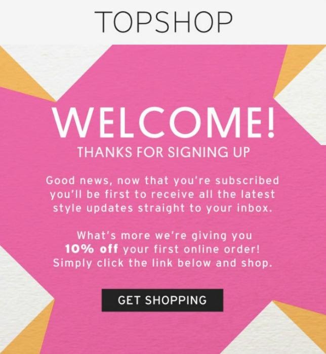 Topshop welcome email letting people know what to expect and giving readers 10%25 off