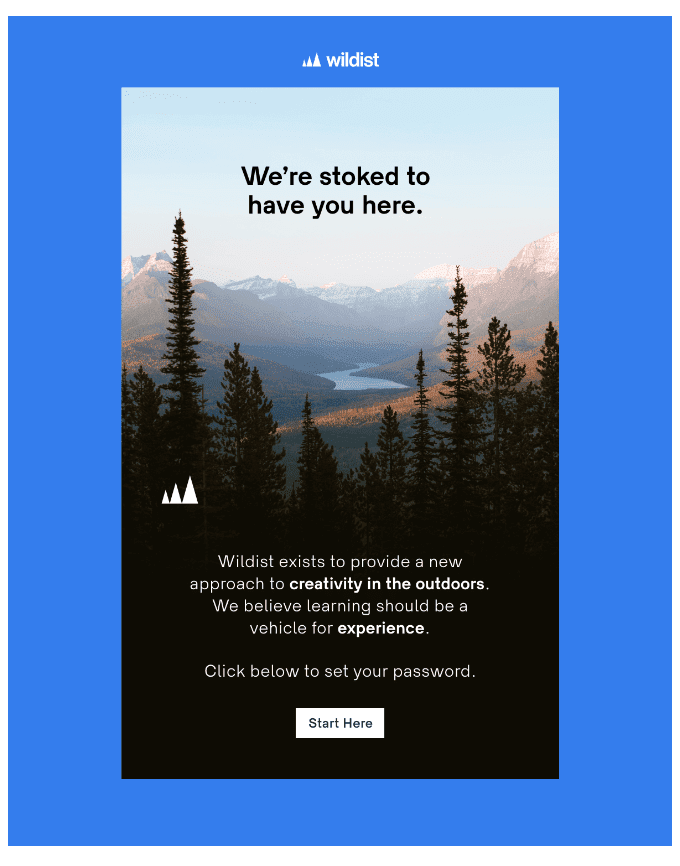 Wildist welcome email with image of the mountains and woods with text "Were stoked to have you here."