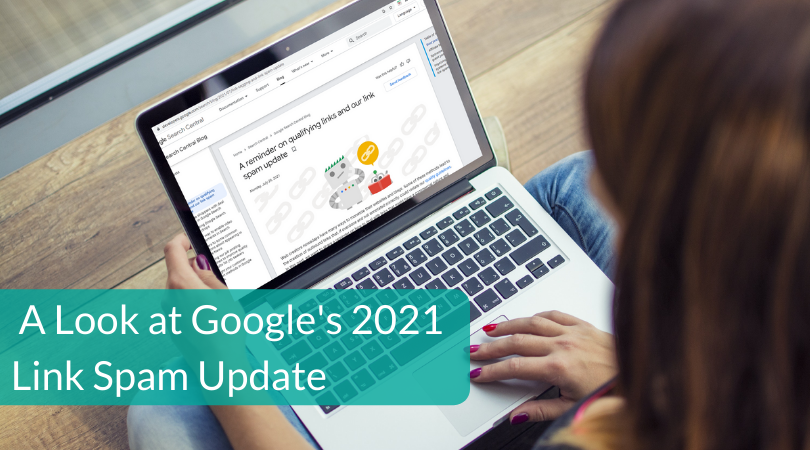 A Look at Googles 2021 Link Spam Update