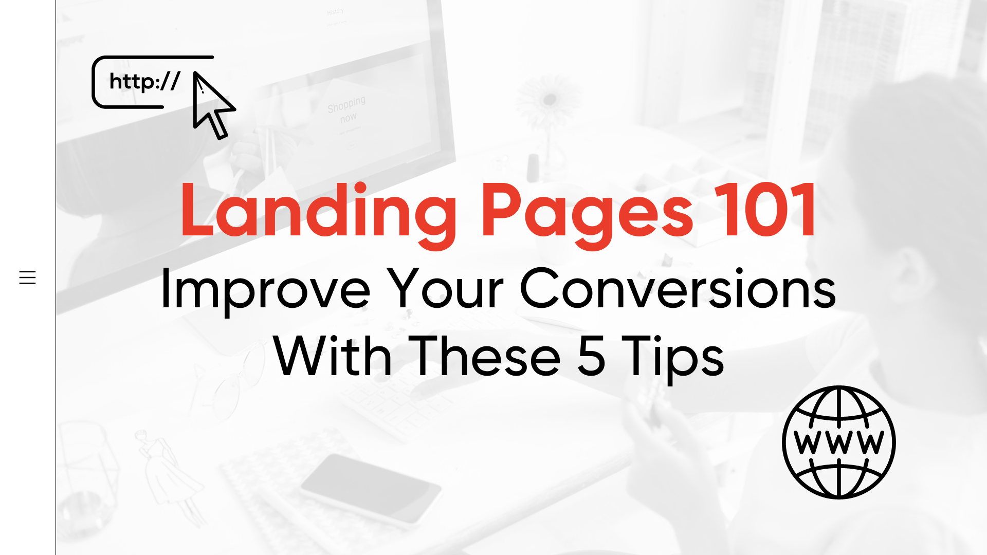 landing pages, landing page best practices, landing page conversions, improve conversions, small business tips, landing page tips, landing pages, landing page optimization, landing page 101, what is a landing page