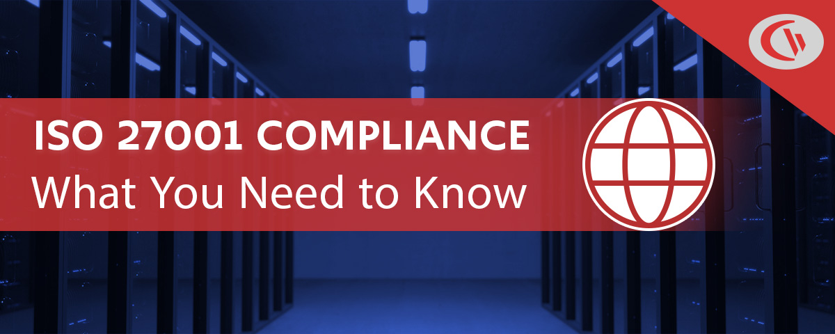 ISO 27001 Compliance: What you need to know