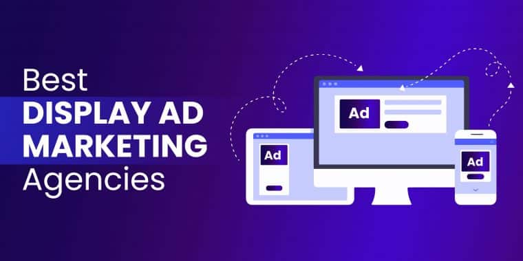 Best-Display-Ad-Marketing-Agencies