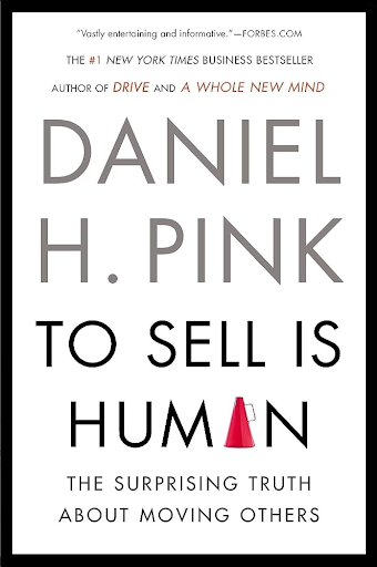To Sell Is Human: The Best Sales Book