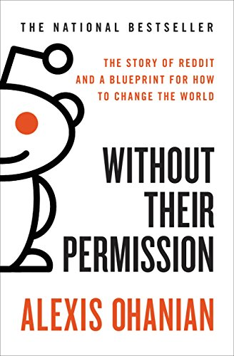 Alexis Ohanian's book Without Their Permission