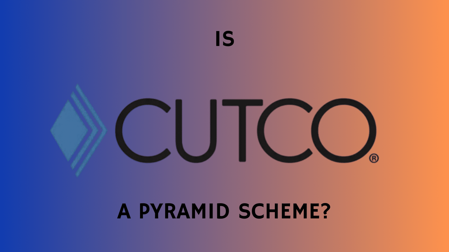 Is Cutco a Pyramid Scheme or MLM? Cutting Through the Hype
